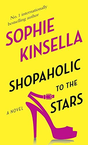 Book cover of Shopaholic To The Stars by Sophie Kinsella