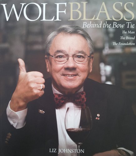 Book cover of Wolf Blass Behind The Bow Tie by Liz Johnston