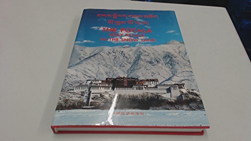 Book cover of The Potala -- Holy Palace In The Snow Land by Tibetan Administrative Office of the Potala