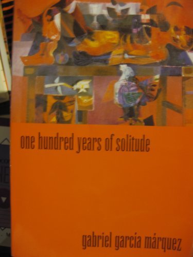 Book cover of One Hundred Of Solitude by Gabriel García Márquez