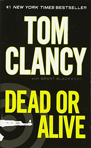 Book cover of Dead Or Alive by Tom Clancy