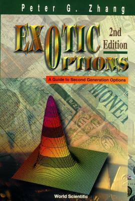 Book cover of Exotic Options: A Guide To Second Generation Options by Peter G. Zhang