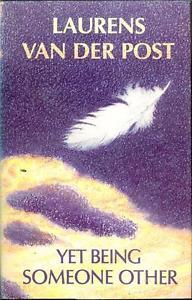 Book cover of Yet Being Someone Other by Laurens van der Post