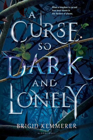 Book cover of A Curse So Dark And Lonely by Brigid Kemmerer