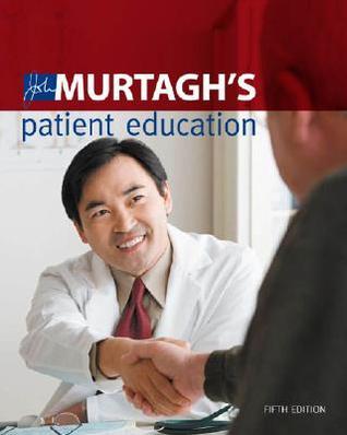 Book cover of John Murtagh's Patient Education by John Murtagh