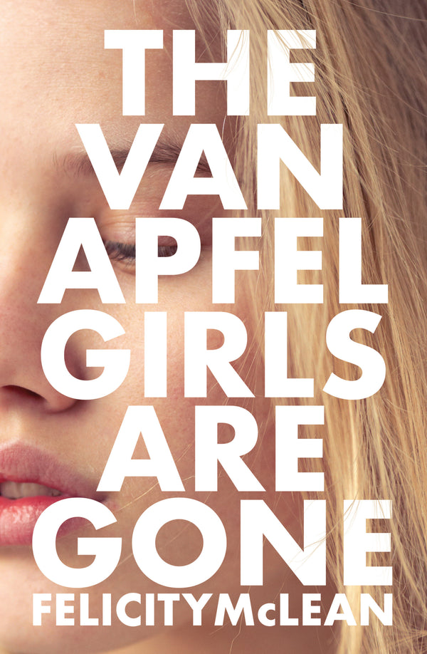 Book cover of The Van Apfel Girls Are Gone by Felicity McLean
