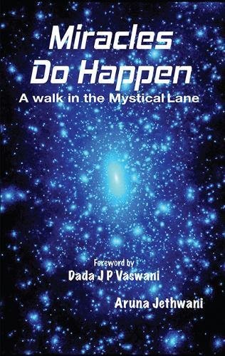 Book cover of Miracles Do Happen: A Walk In The Mystical Lane by Aruna Jethwani