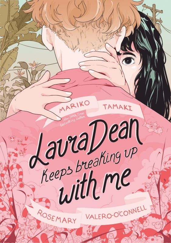 Book cover of Laura Dean Keeps Breaking Up With Me by Mariko Tamaki, Rosemary Valero-O'Connell (Illus.)