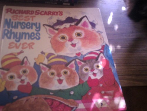Book cover of Richard Scarry's Best Nursery Rhymes Ever by Richard Scarry