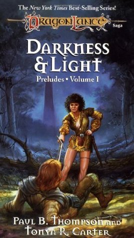 Book cover of Darkness And Light by Paul B. Thompson, Tonya R. Carter