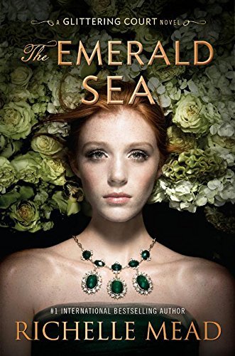 Book cover of The Emerald Sea by Richelle Mead