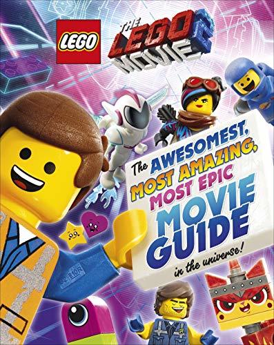 Book cover of LEGO (R) Movie 2 (TM): The Awesomest, Most Amazing, Most Epic by D.K. Publishing
