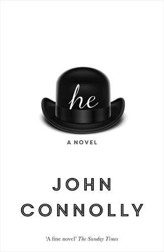 Book cover of He: A Novel by John Connolly
