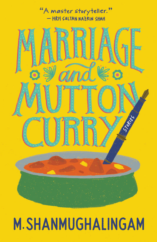 Book cover of Marriage And Mutton Curry by M. Shanmughalingam, Sultan Nazrin Shah (Foreword)