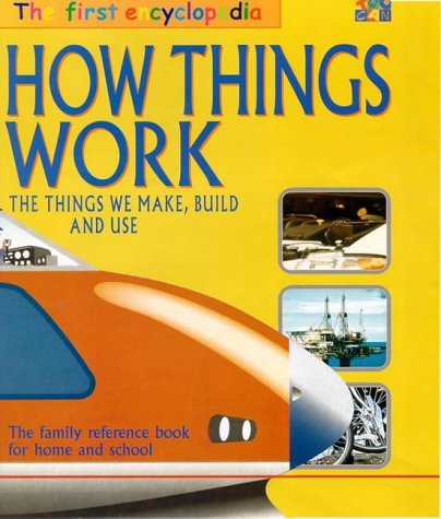 Book cover of Two Can First Encyclopedia: How Things Work by Two Can