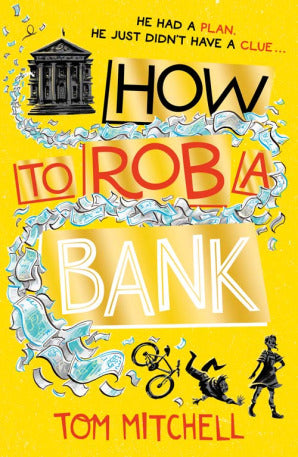 Book cover of How To Rob A Bank by Tom Mitchell