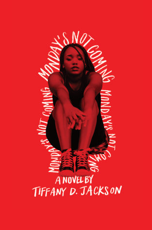 Book cover of Monday's Not Coming by Tiffany D. Jackson