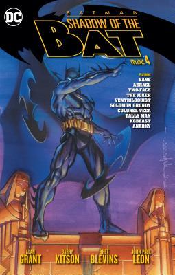 Book cover of Batman: Shadow Of The Bat, Volume 4 by Alan Grant, Bret Blevins (Illus.)