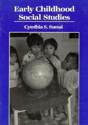Book cover of Early Childhood Social Studies by Cynthia Szymanski Sunal
