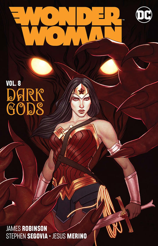 Book cover of Wonder Woman, Vol. 8: Dark Gods by James  Robinson, Stephen Segovia (Illus.), Jesús Merino (Illus.)