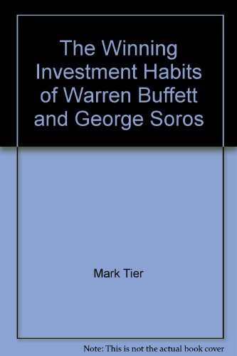 Book cover of The Winning Investment Habits of Warren Buffett and George Soros by tier-mark