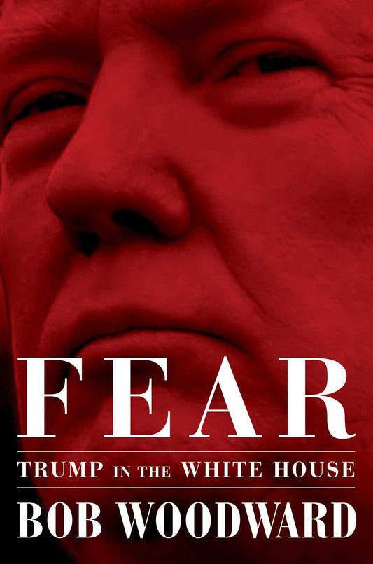 Book cover of Fear: Trump in the White House by Bob Woodward