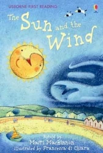 Book cover of The Sun and the Wind by Mairi Mackinnon (Retold by), Aesop, Francesca di Chiara (Illus.)