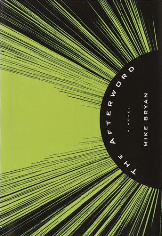 Book cover of The Afterword: A Novel by Mike Bryan