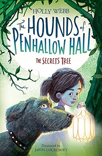 Book cover of Secrets Tree by Holly Webb, Jason Cockcroft (Illus.)