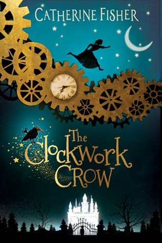 Book cover of The Clockwork Crow by Catherine Fisher, Deryn Edwards (Narrator)