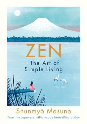 Book cover of Zen: The Art Of Simple Living by Shunmyō Masuno
