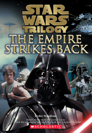 Book cover of Star Wars Trilogy: The Empire Strikes Back by Ryder Windham, Leigh Brackett (Screenplay by), Lawrence Kasdan (Screenplay by), George Lucas (Based On Work by)