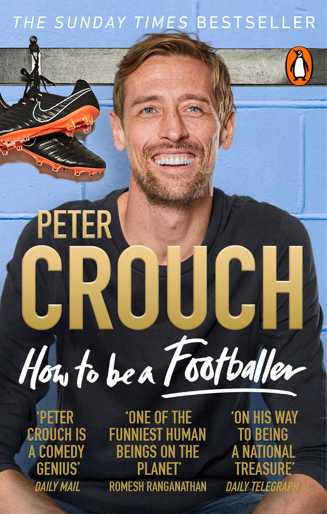 Book cover of How To Be A Footballer by Peter Crouch