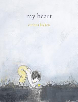 Book cover of My Heart by Corinna Luyken