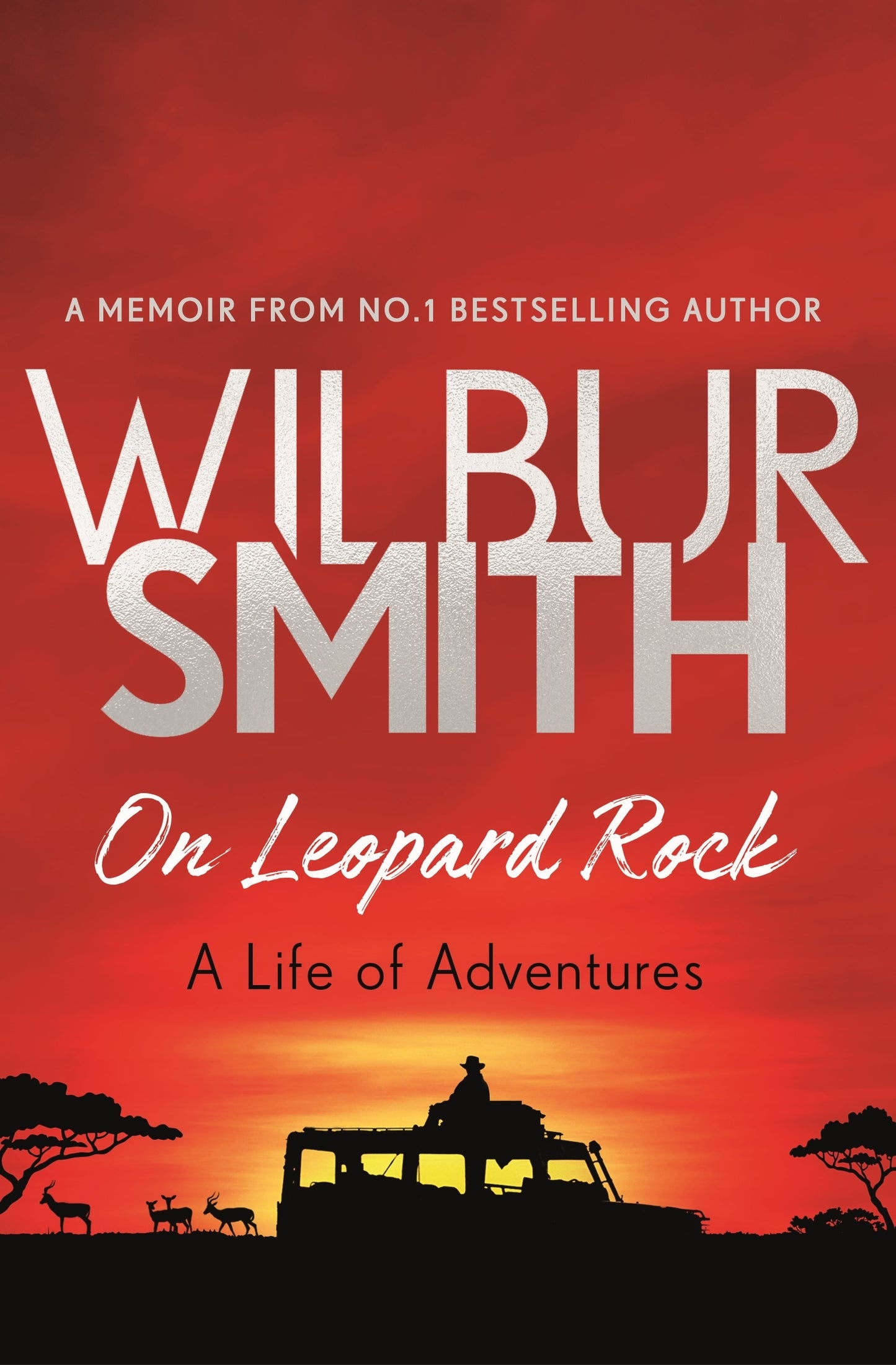 Book cover of On Leopard Rock: A Life of Adventures by Wilbur Smith