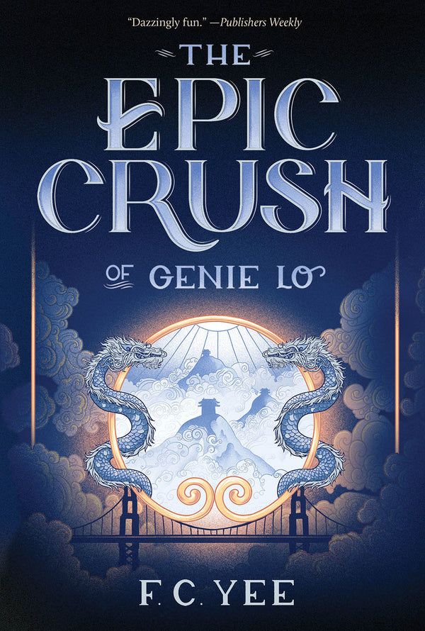 Book cover of The Epic Crush of Genie Lo by F.C. Yee
