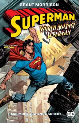 Book cover of Superman: World Against Superman by Grant Morrison, Rags Morales (Illus.)