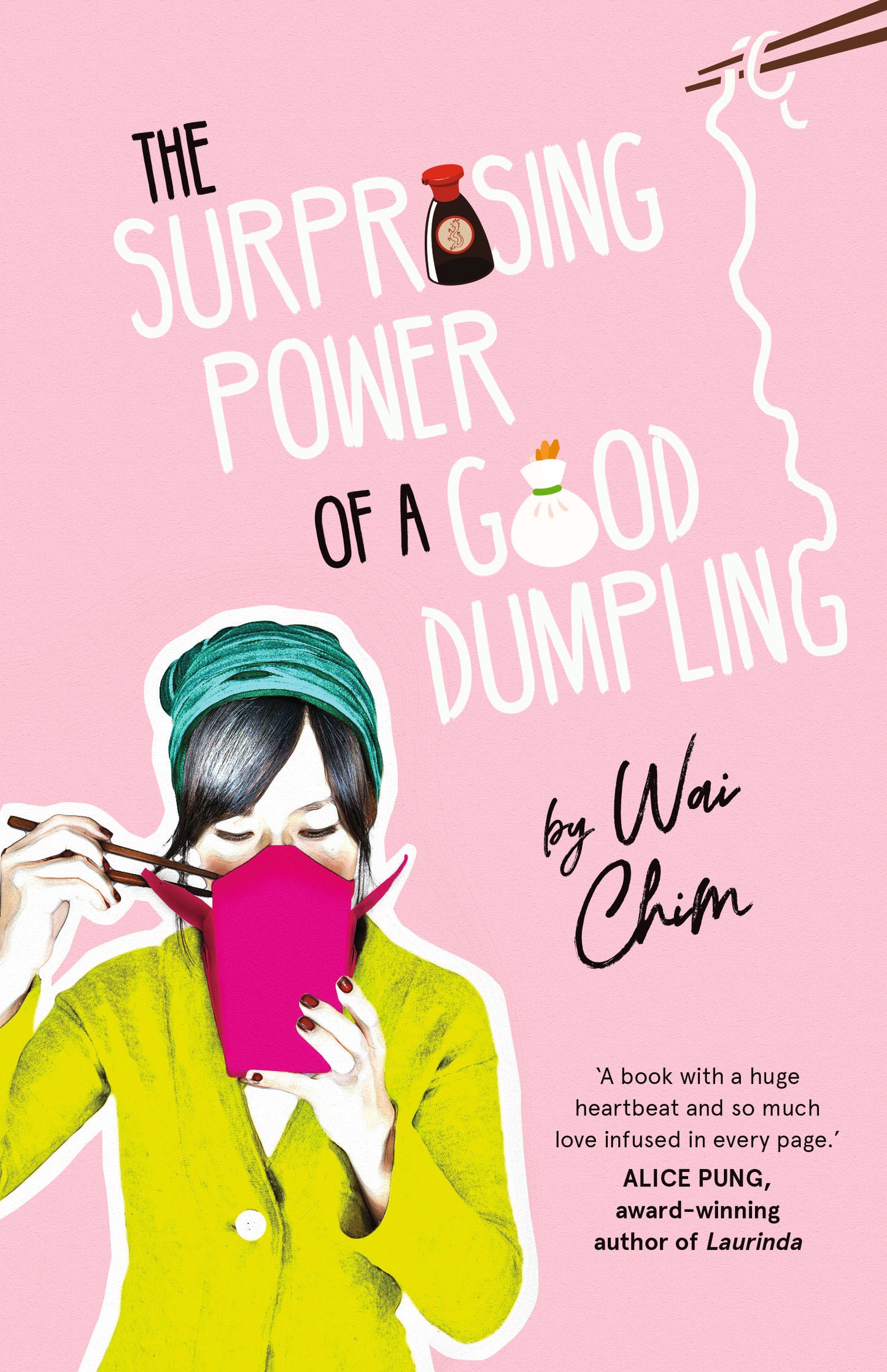 Book cover of The Surprising Power of a Good Dumpling by Wai Chim