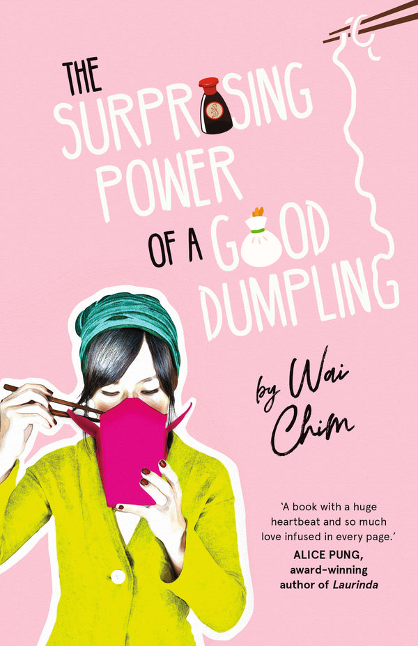 Book cover of The Surprising Power of a Good Dumpling by Wai Chim