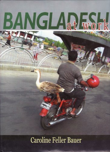 Book cover of Bangladesh At Work by Caroline Feller Bauer