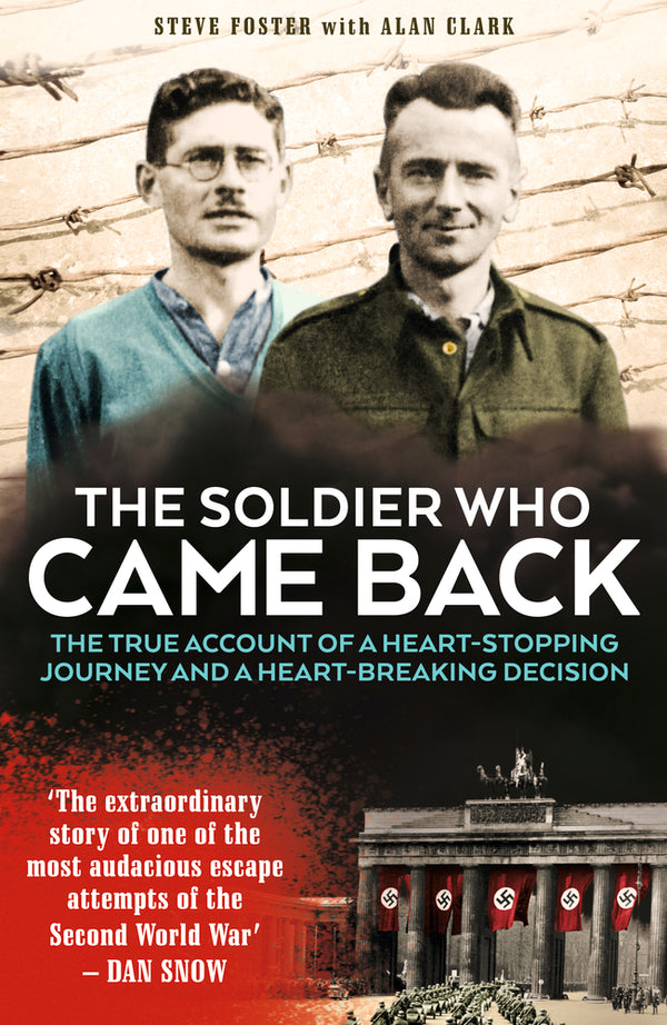 Book cover of The Soldier Who Came Back by Alan Clark, Steve Foster