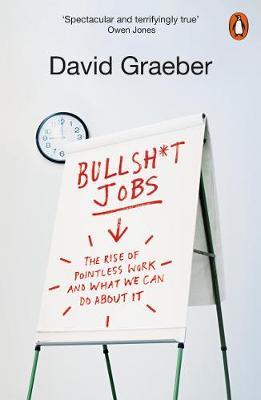 Book cover of Bullshit Jobs: A Theory by David Graeber
