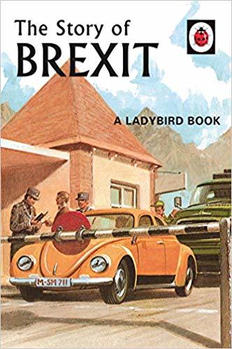Book cover of The Story of Brexit by Jason A. Hazeley, Joel P. Morris