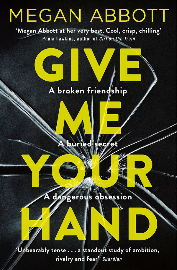 Book cover of Give Me Your Hand by Abbott Megan