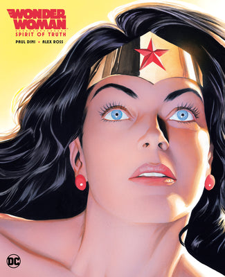 Book cover of Wonder Woman Spirit Of Truth by Paul Dini, Alex Ross (Illus.)
