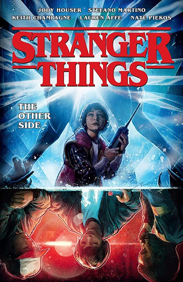 Book cover of Stranger Things: The Other Side by Jody Houser, Stefano Martino (Illus.), Keith Champagne (Illus.)