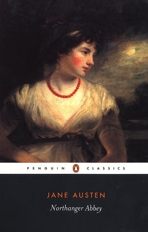 Book cover of Northanger Abbey by Jane Austen, Marilyn Butler (Editor, Introduction, Notes), Claire Lamont (Textual Adviser)