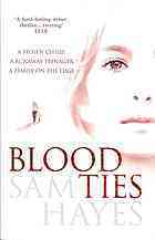 Book cover of Blood Ties by Samantha Hayes