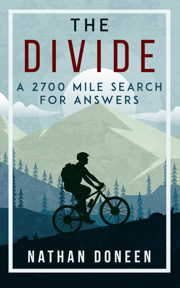 Book cover of The Divide: A 2700 Mile Search For Answers by Nathan Doneen