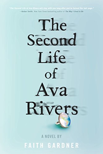 Book cover of The Second Life of Ava Rivers by Faith   Gardner